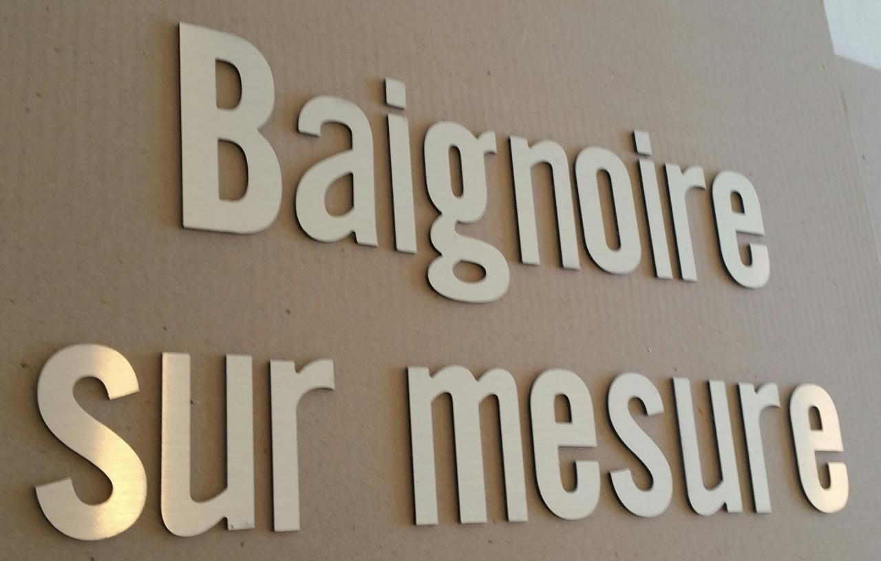 Lettre en métal alu brossé ou couleur ou miroir BAIGNOIRE